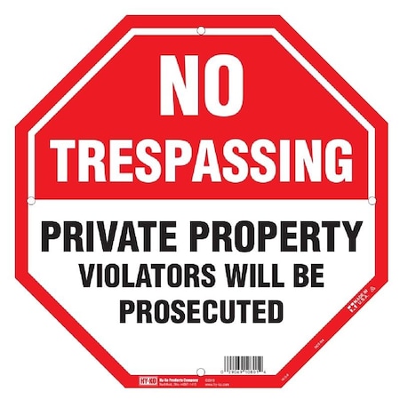 Property Sign, Octagon, NO TRESPASSING PRIVATE PROPERTY VIOLATERS WILL BE PROSECUTED